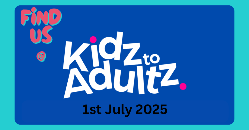 KIDZtoADULTZ 1st July 2025